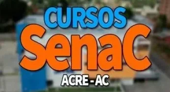SENAC Acre 2024: PSG Cursos Gratuitos SENAC Acre 2024