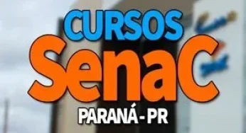 SENAC PR 2024: Oportunidades SENAC PR Cursos Gratuitos 2024